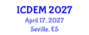 International Conference on Disaster and Emergency Management (ICDEM) April 17, 2027 - Seville, Spain