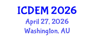 International Conference on Disaster and Emergency Management (ICDEM) April 27, 2026 - Washington, Australia
