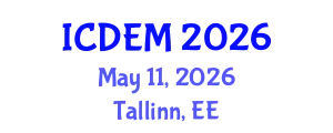 International Conference on Disaster and Emergency Management (ICDEM) May 11, 2026 - Tallinn, Estonia