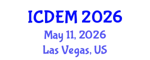 International Conference on Disaster and Emergency Management (ICDEM) May 11, 2026 - Las Vegas, United States