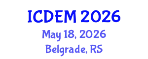 International Conference on Disaster and Emergency Management (ICDEM) May 18, 2026 - Belgrade, Serbia