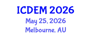 International Conference on Disaster and Emergency Management (ICDEM) May 25, 2026 - Melbourne, Australia