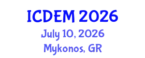 International Conference on Disaster and Emergency Management (ICDEM) July 10, 2026 - Mykonos, Greece
