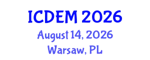 International Conference on Disaster and Emergency Management (ICDEM) August 14, 2026 - Warsaw, Poland