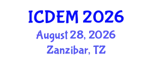 International Conference on Disaster and Emergency Management (ICDEM) August 28, 2026 - Zanzibar, Tanzania