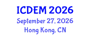 International Conference on Disaster and Emergency Management (ICDEM) September 27, 2026 - Hong Kong, China