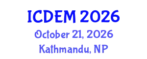 International Conference on Disaster and Emergency Management (ICDEM) October 21, 2026 - Kathmandu, Nepal