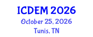 International Conference on Disaster and Emergency Management (ICDEM) October 25, 2026 - Tunis, Tunisia