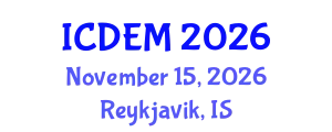 International Conference on Disaster and Emergency Management (ICDEM) November 15, 2026 - Reykjavik, Iceland