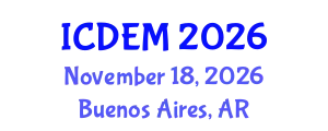 International Conference on Disaster and Emergency Management (ICDEM) November 18, 2026 - Buenos Aires, Argentina