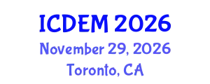 International Conference on Disaster and Emergency Management (ICDEM) November 29, 2026 - Toronto, Canada