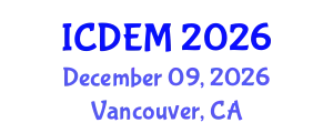 International Conference on Disaster and Emergency Management (ICDEM) December 09, 2026 - Vancouver, Canada