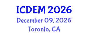 International Conference on Disaster and Emergency Management (ICDEM) December 09, 2026 - Toronto, Canada