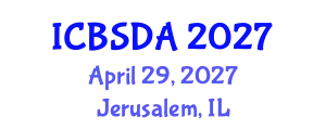 International Conference on Business Systems Design and Analysis (ICBSDA) April 29, 2027 - Jerusalem, Israel