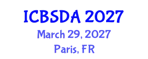 International Conference on Business Systems Design and Analysis (ICBSDA) March 29, 2027 - Paris, France