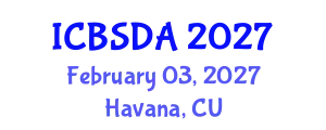 International Conference on Business Systems Design and Analysis (ICBSDA) February 03, 2027 - Havana, Cuba