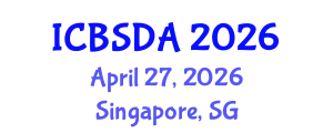 International Conference on Business Systems Design and Analysis (ICBSDA) April 27, 2026 - Singapore, Singapore