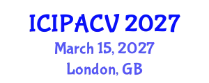 International Conference on Image Processing, Analysis and Computer Vision (ICIPACV) March 15, 2027 - London, United Kingdom