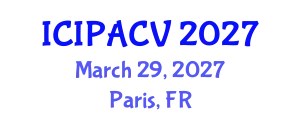 International Conference on Image Processing, Analysis and Computer Vision (ICIPACV) March 29, 2027 - Paris, France