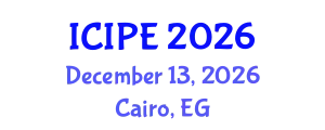 International Conference on Industrial and Production Engineering (ICIPE) December 13, 2026 - Cairo, Egypt