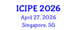 International Conference on Industrial and Production Engineering (ICIPE) April 27, 2026 - Singapore, Singapore