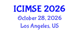 International Conference on Industrial and Manufacturing Systems Engineering (ICIMSE) October 28, 2026 - Los Angeles, United States