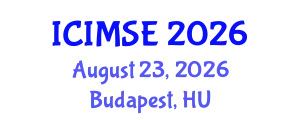 International Conference on Industrial and Manufacturing Systems Engineering (ICIMSE) August 23, 2026 - Budapest, Hungary