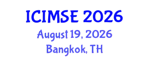 International Conference on Industrial and Manufacturing Systems Engineering (ICIMSE) August 19, 2026 - Bangkok, Thailand