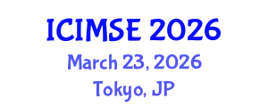 International Conference on Industrial and Manufacturing Systems Engineering (ICIMSE) March 23, 2026 - Tokyo, Japan