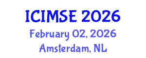 International Conference on Industrial and Manufacturing Systems Engineering (ICIMSE) February 02, 2026 - Amsterdam, Netherlands