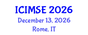 International Conference on Industrial and Manufacturing Systems Engineering (ICIMSE) December 13, 2026 - Rome, Italy