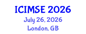 International Conference on Industrial and Manufacturing Systems Engineering (ICIMSE) July 26, 2026 - London, United Kingdom