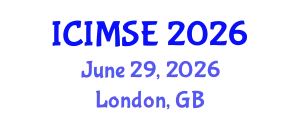 International Conference on Industrial and Manufacturing Systems Engineering (ICIMSE) June 29, 2026 - London, United Kingdom