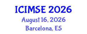 International Conference on Industrial and Manufacturing Systems Engineering (ICIMSE) August 16, 2026 - Barcelona, Spain