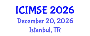 International Conference on Industrial and Manufacturing Systems Engineering (ICIMSE) December 20, 2026 - Istanbul, Turkey