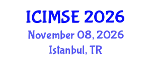 International Conference on Industrial and Manufacturing Systems Engineering (ICIMSE) November 08, 2026 - Istanbul, Turkey