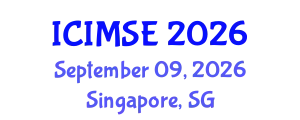 International Conference on Industrial and Manufacturing Systems Engineering (ICIMSE) September 09, 2026 - Singapore, Singapore