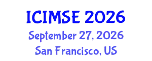 International Conference on Industrial and Manufacturing Systems Engineering (ICIMSE) September 27, 2026 - San Francisco, United States