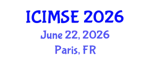 International Conference on Industrial and Manufacturing Systems Engineering (ICIMSE) June 22, 2026 - Paris, France