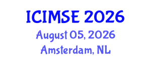 International Conference on Industrial and Manufacturing Systems Engineering (ICIMSE) August 05, 2026 - Amsterdam, Netherlands