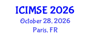 International Conference on Industrial and Manufacturing Systems Engineering (ICIMSE) October 28, 2026 - Paris, France