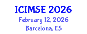International Conference on Industrial and Manufacturing Systems Engineering (ICIMSE) February 12, 2026 - Barcelona, Spain