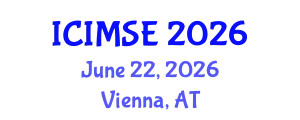 International Conference on Industrial and Manufacturing Systems Engineering (ICIMSE) June 22, 2026 - Vienna, Austria