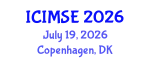 International Conference on Industrial and Manufacturing Systems Engineering (ICIMSE) July 19, 2026 - Copenhagen, Denmark