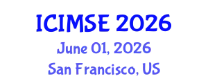 International Conference on Industrial and Manufacturing Systems Engineering (ICIMSE) June 01, 2026 - San Francisco, United States