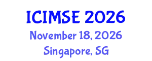 International Conference on Industrial and Manufacturing Systems Engineering (ICIMSE) November 18, 2026 - Singapore, Singapore