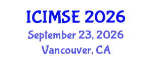 International Conference on Industrial and Manufacturing Systems Engineering (ICIMSE) September 23, 2026 - Vancouver, Canada