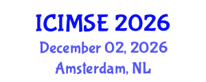 International Conference on Industrial and Manufacturing Systems Engineering (ICIMSE) December 02, 2026 - Amsterdam, Netherlands