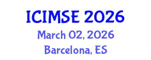 International Conference on Industrial and Manufacturing Systems Engineering (ICIMSE) March 02, 2026 - Barcelona, Spain