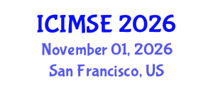 International Conference on Industrial and Manufacturing Systems Engineering (ICIMSE) November 01, 2026 - San Francisco, United States